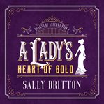 A Lady's Heart of Gold cover image