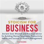 Stoicism for Business cover image