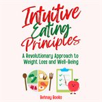 Intuitive Eating Principles cover image
