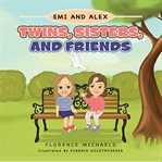 Twins, Sisters, and Friends cover image