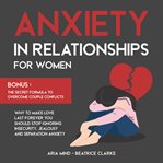 Anxiety in Relationships for Women cover image