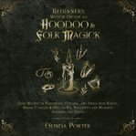 Beginners witch guide to hoodoo & folk magick cover image