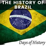 The History of Brazil cover image