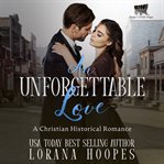 An Unforgettable Love cover image