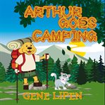 Arthur Goes Camping cover image