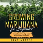 Growing Marijuana for Beginners cover image