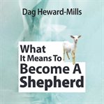 What it means to become a shepherd cover image