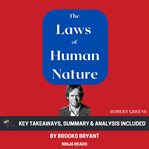 Summary: The Laws of Human Nature : key takeaways, summary & analysis included cover image