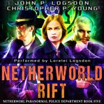 Netherworld Rift: A Piper & Payne Supernatural Thriller : A Piper & Payne Supernatural Thriller cover image