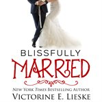 Blissfully Married cover image