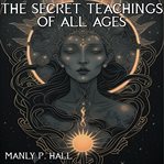 The Secret Teachings of All Ages cover image