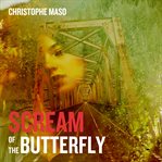 Scream of the Butterfly cover image