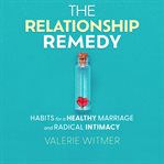 The Relationship Remedy cover image