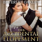 The Accidental Elopement cover image