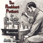Sherlock Holmes and the Adventure of the Resident Patient cover image