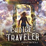Choice of the Traveler cover image