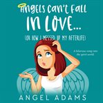 Angels Can't Fall in Love cover image