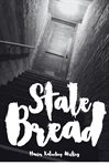 Stale Bread cover image
