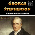 George Stephenson cover image