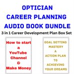 Optician Career Planning Audio Book Bundle cover image