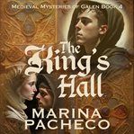 The King's Hall : Life of Galen cover image