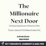 Summary: The Millionaire Next Door : The Millionaire Next Door cover image