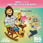What Power Does One Little Cub Have? Read by Uncle Roarsome cover image