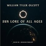 Sun Lore of All Ages cover image