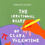 The irrational diary of Clara Valentine cover image