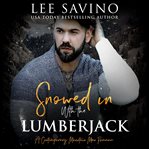 Snowed in With the Lumberjack cover image