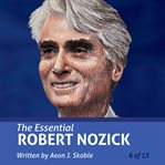 The essential robert nozick (essential scholars) cover image