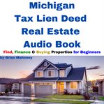 Michigan Tax Lien Deed Real Estate Audio Book cover image