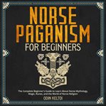 Norse Paganism for Beginners cover image