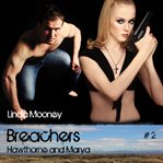 Hawthorne and Marya : Breachers cover image