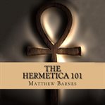 The Hermetica 101 cover image