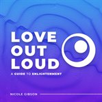 Love Out Loud cover image