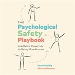 The Psychological Safety Playbook cover image