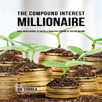 The Compound Interest  Millionaire cover image