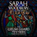 The Welsh Guard Mysteries Three Book Boxed Set cover image