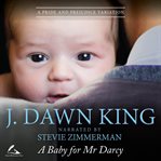 A baby for Mr. Darcy cover image