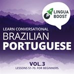 Learn Conversational Brazilian Portuguese, Volume 3 cover image