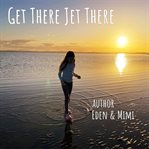 Get There Jet There cover image