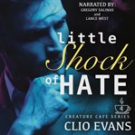 Little shock of hate cover image