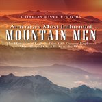 America's most influential mountain men cover image