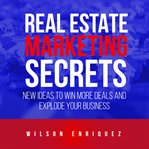 Real Estate Marketing Secrets cover image