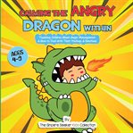 Calming the Angry Dragon Within cover image