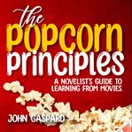 The Popcorn Principles cover image