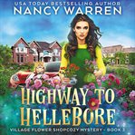 Highway to Hellebore cover image