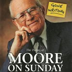 Gone Writing : The Poems of Moore on Sunday cover image
