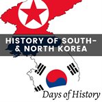 A history of South Korea & North Korea cover image